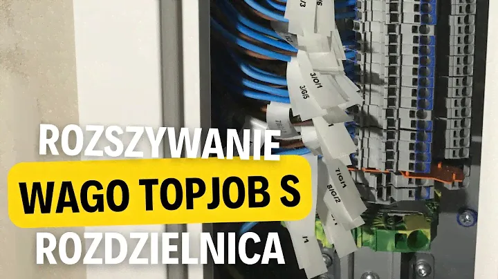 116. Rozszywanie obwodów w rozdzielnicy. Rozdzielnica Smart Home. WAGO TOPJOB S. Elektryka samemu.