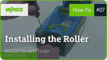 7 | Installing the Roller | WAGO Thermal Transfer Smart Printer